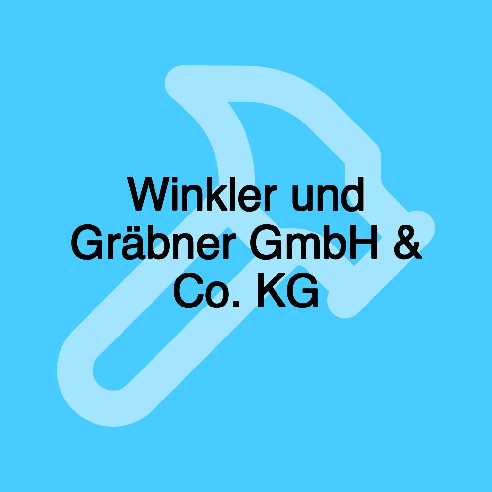 Winkler und Gräbner GmbH & Co. KG