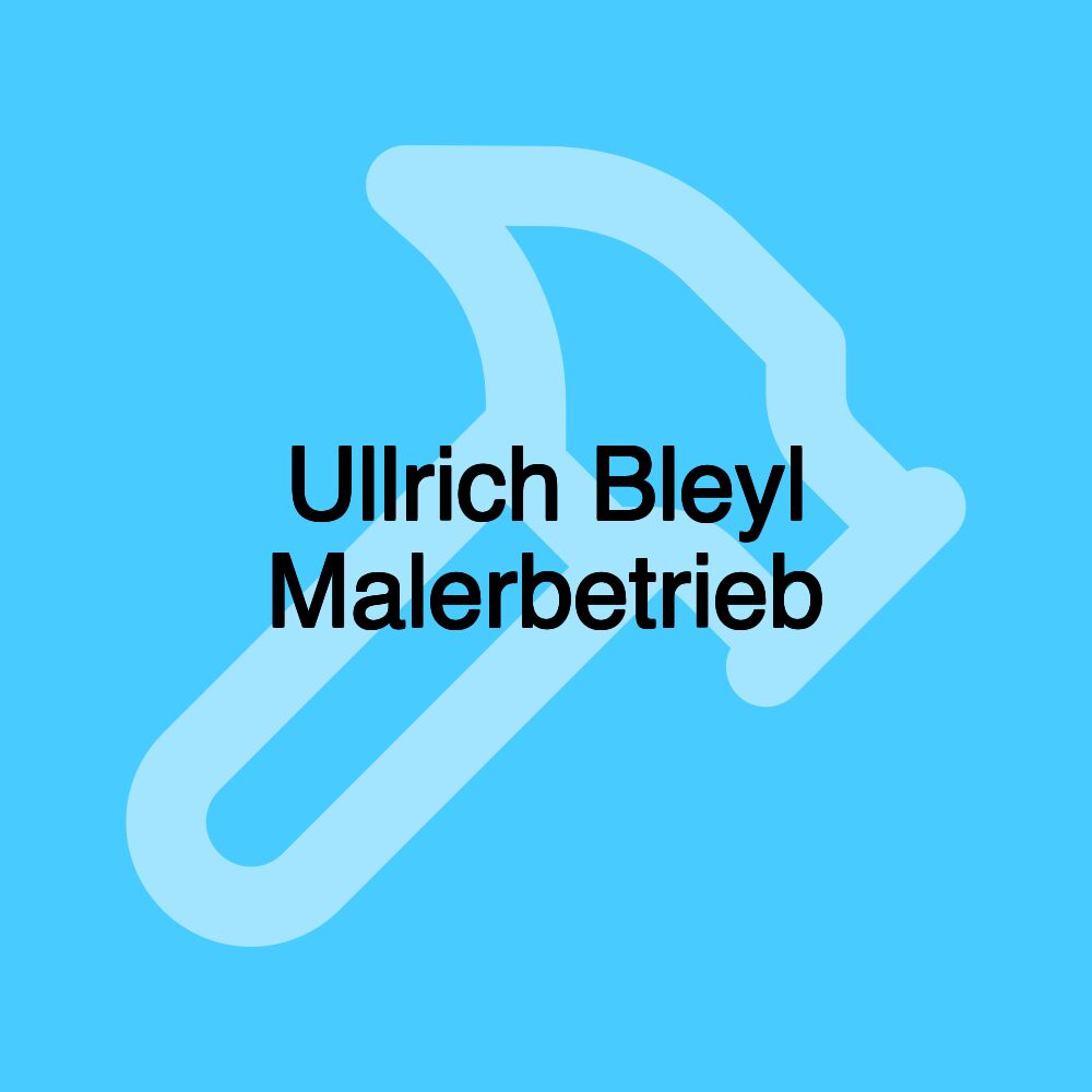 Ullrich Bleyl Malerbetrieb