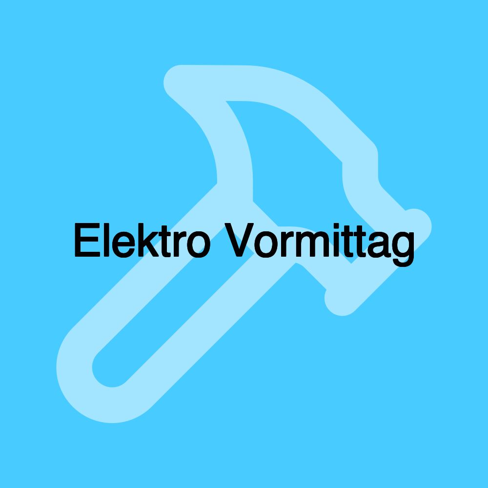 Elektro Vormittag