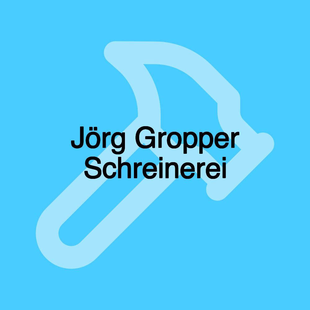 Jörg Gropper Schreinerei