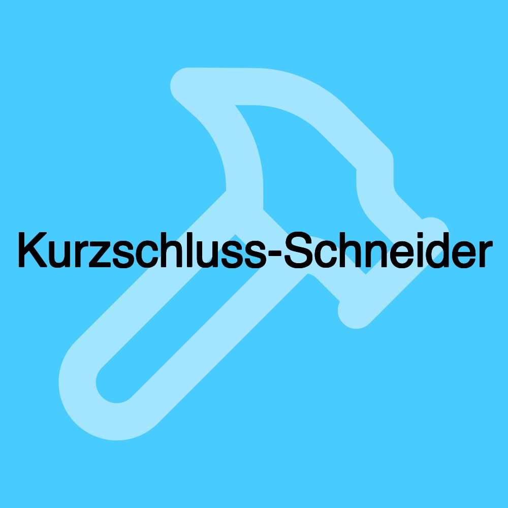 Kurzschluss-Schneider