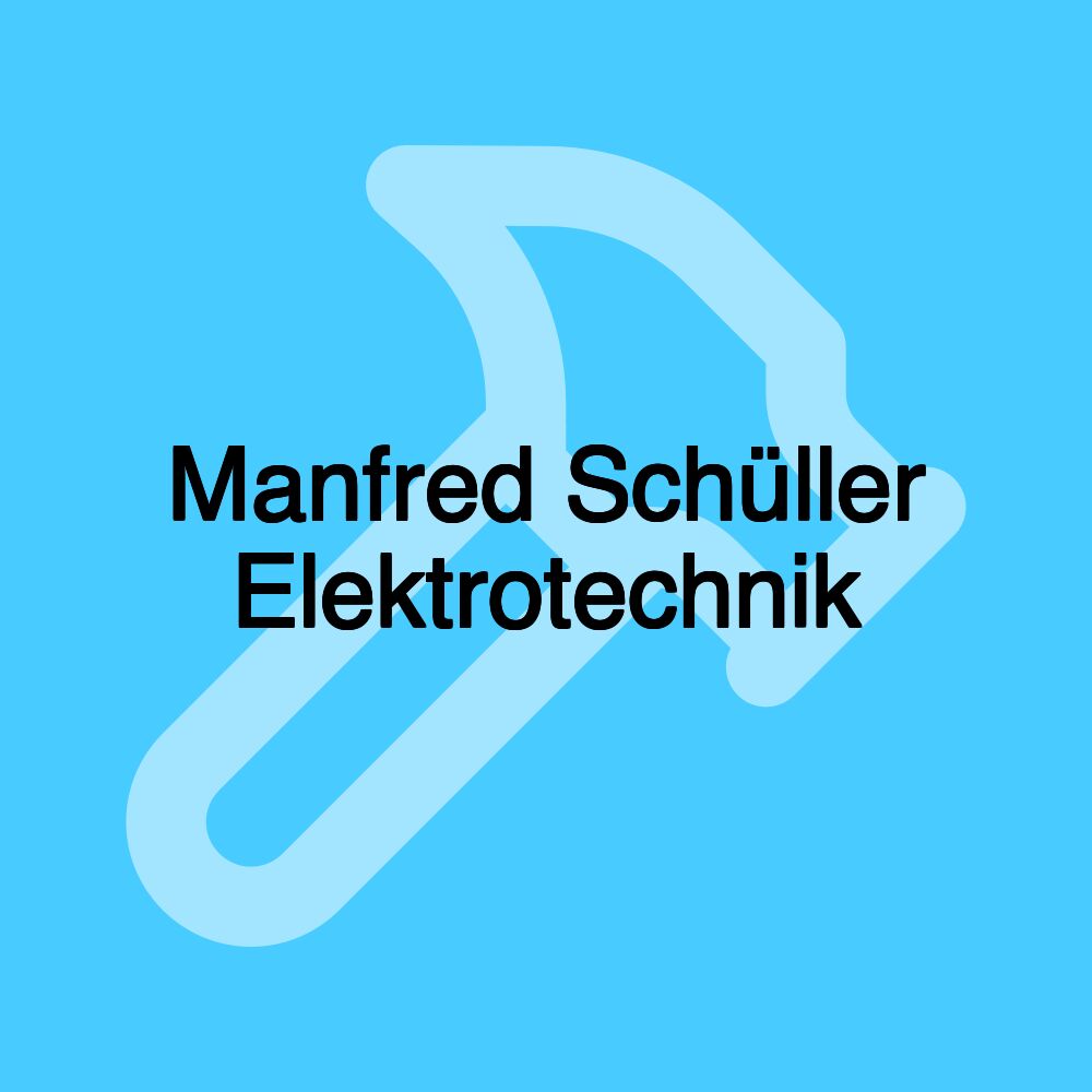 Manfred Schüller Elektrotechnik