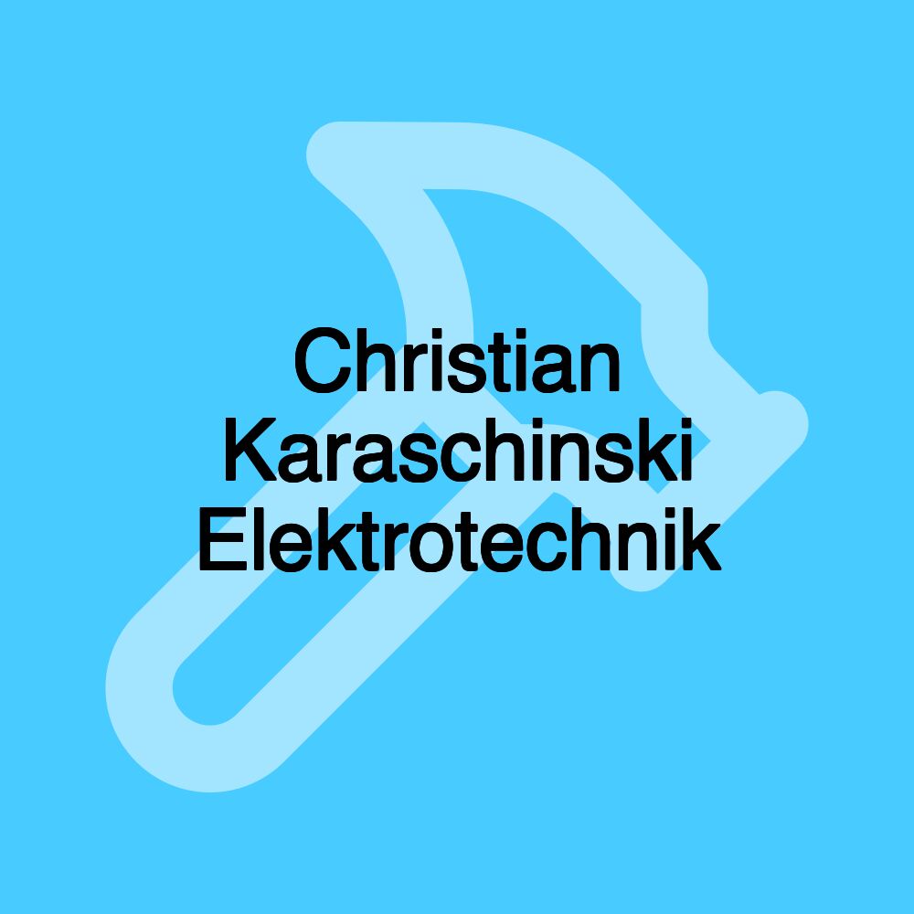 Christian Karaschinski Elektrotechnik