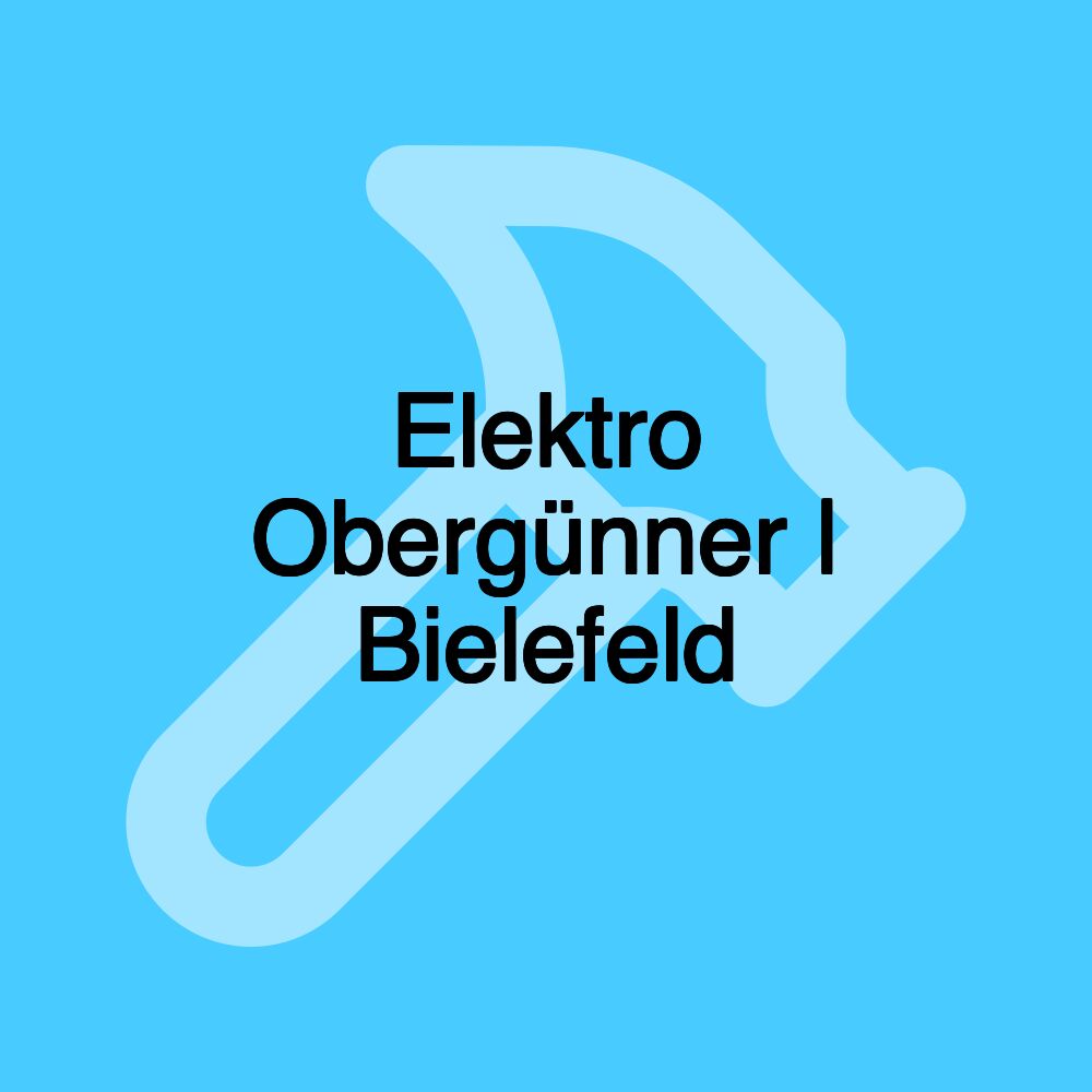 Elektro Obergünner | Bielefeld