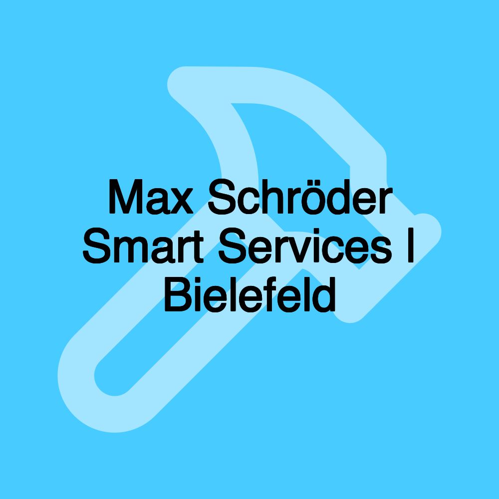 Max Schröder Smart Services | Bielefeld