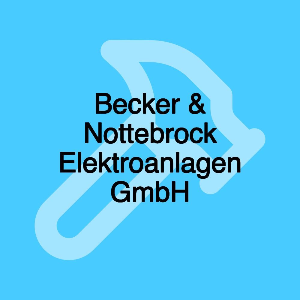 Becker & Nottebrock Elektroanlagen GmbH