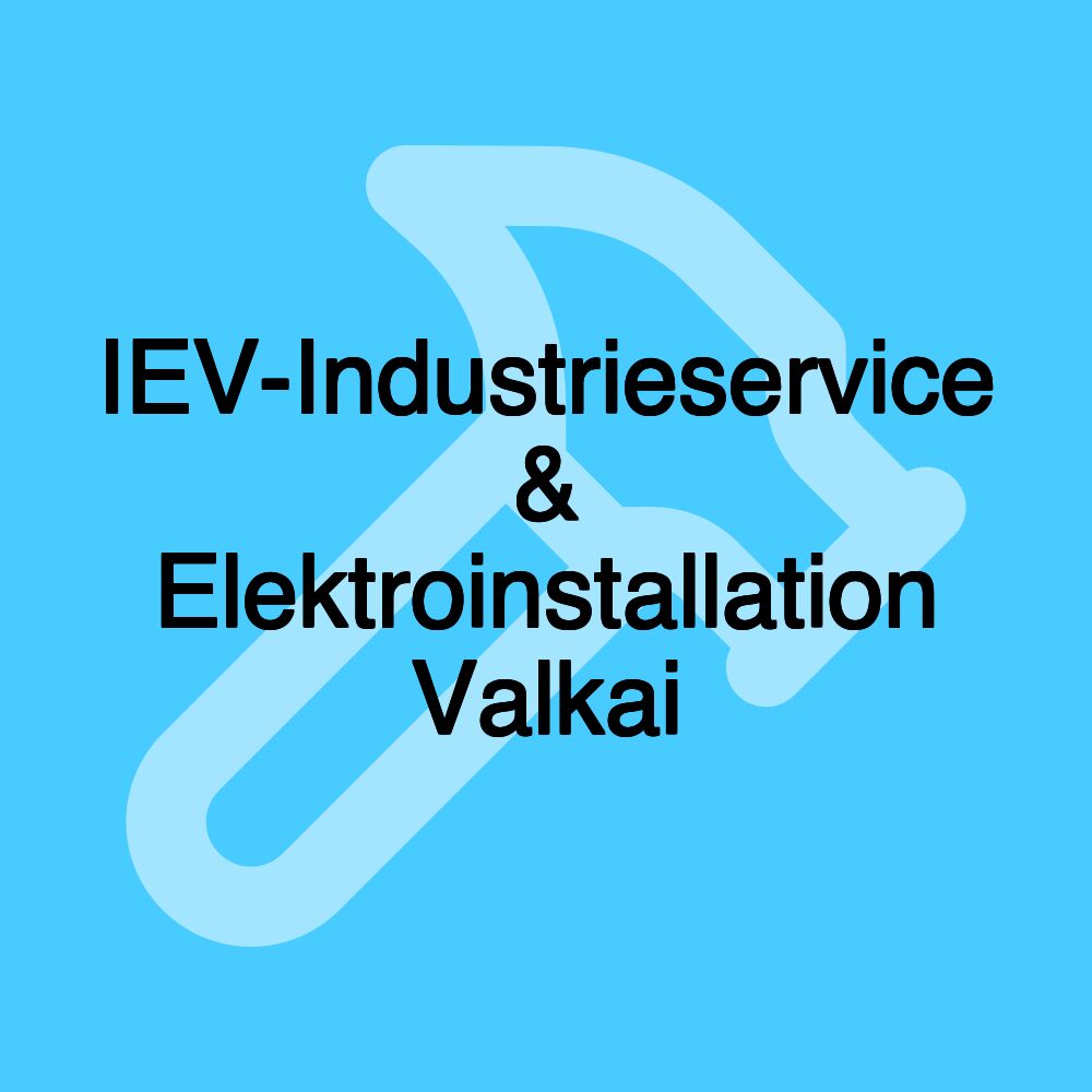 IEV-Industrieservice & Elektroinstallation Valkai