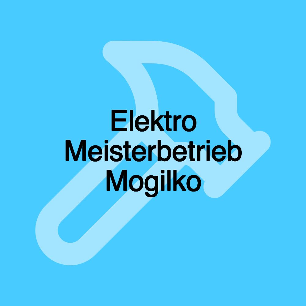 Elektro Meisterbetrieb Mogilko