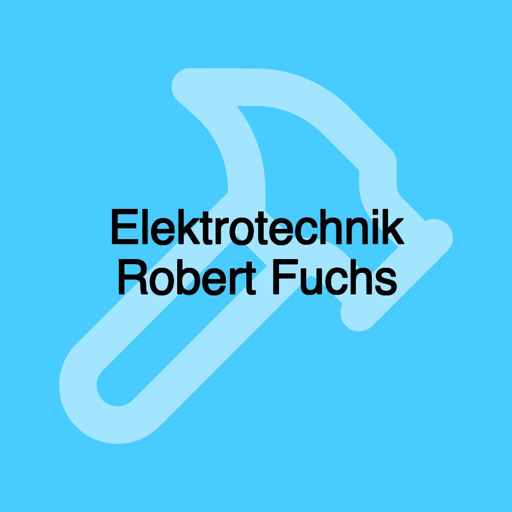 Elektrotechnik Robert Fuchs