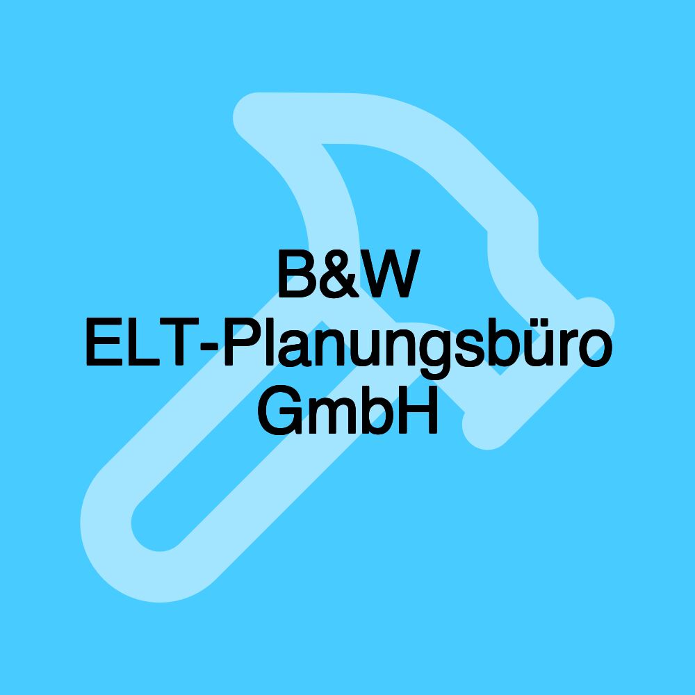 B&W ELT-Planungsbüro GmbH