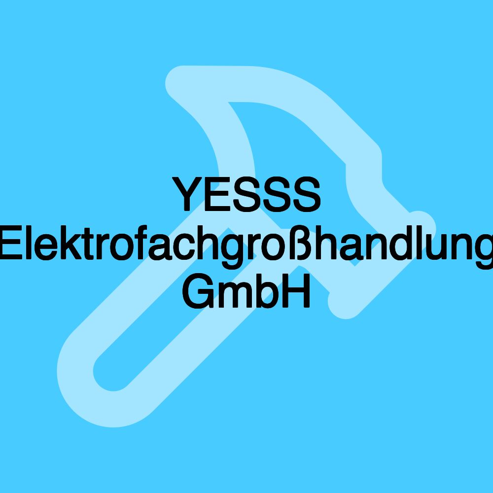 YESSS Elektrofachgroßhandlung GmbH