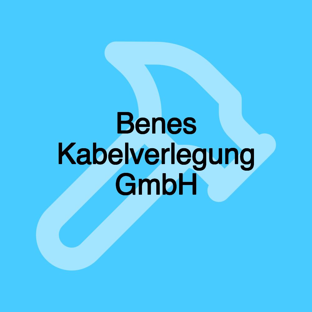 Benes Kabelverlegung GmbH