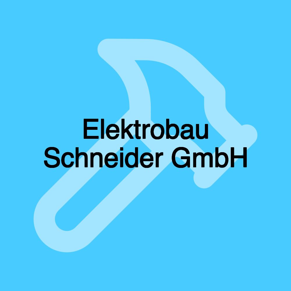 Elektrobau Schneider GmbH