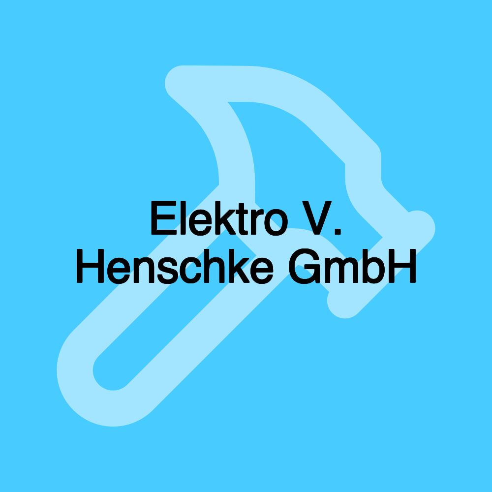 Elektro V. Henschke GmbH