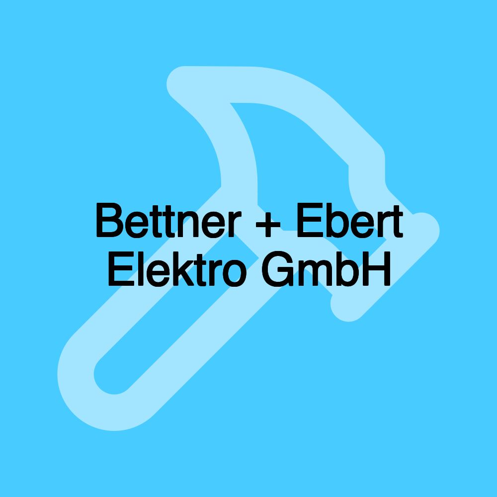 Bettner + Ebert Elektro GmbH