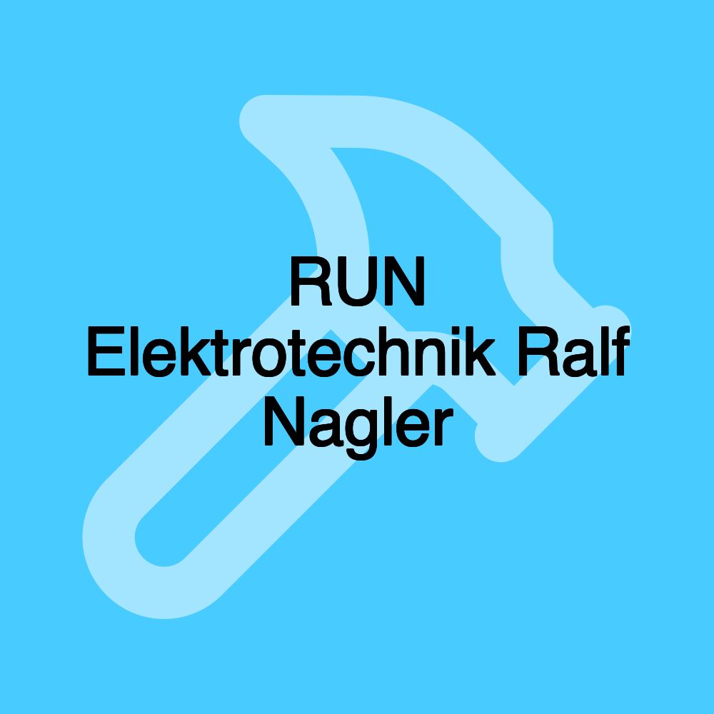 RUN Elektrotechnik Ralf Nagler