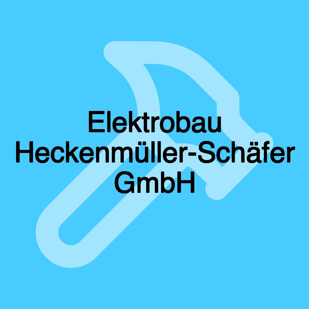 Elektrobau Heckenmüller-Schäfer GmbH