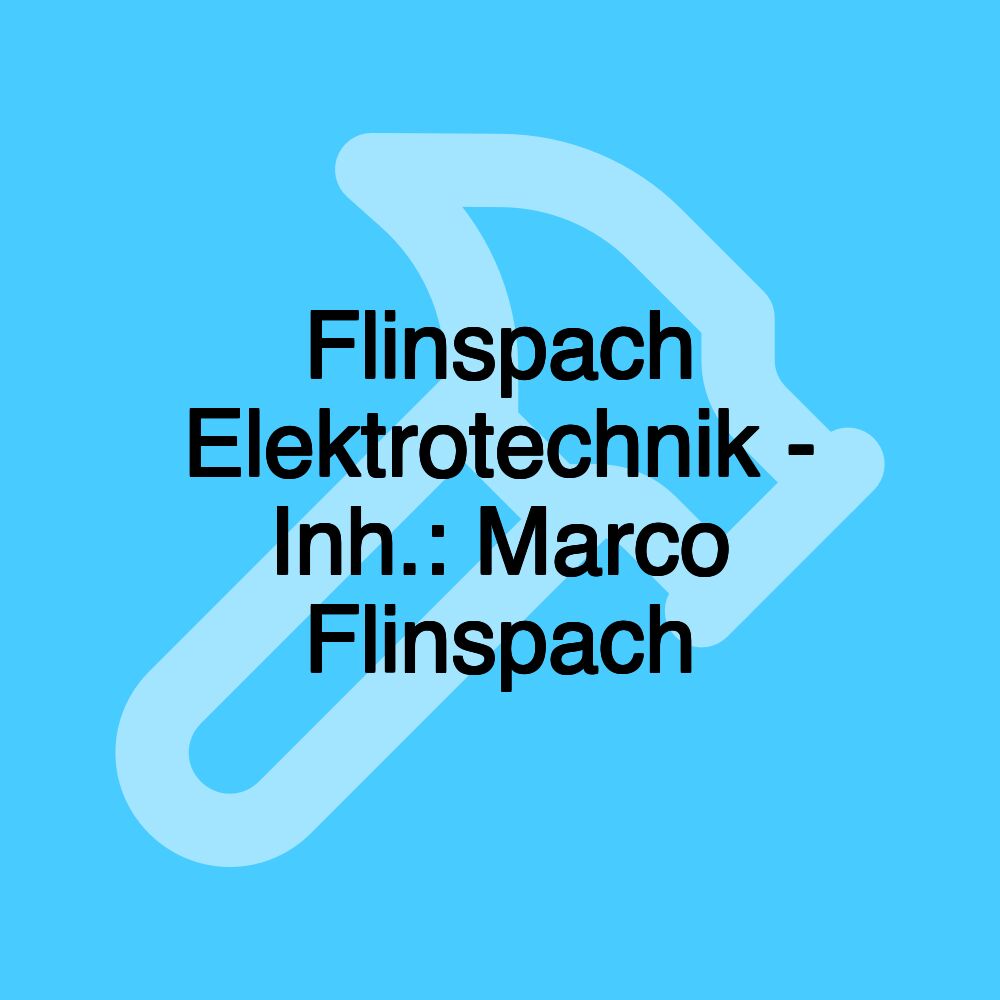 Flinspach Elektrotechnik - Inh.: Marco Flinspach