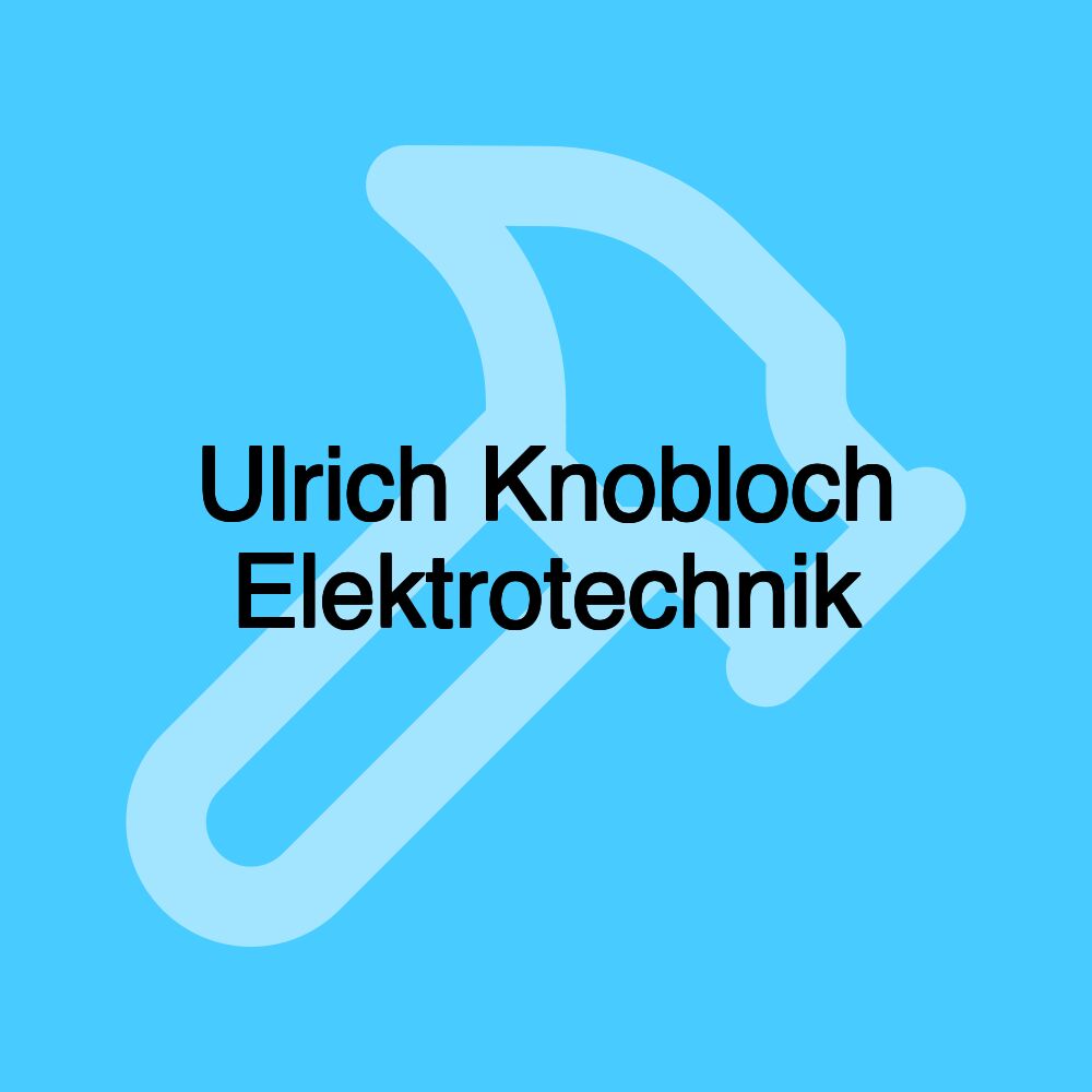 Ulrich Knobloch Elektrotechnik