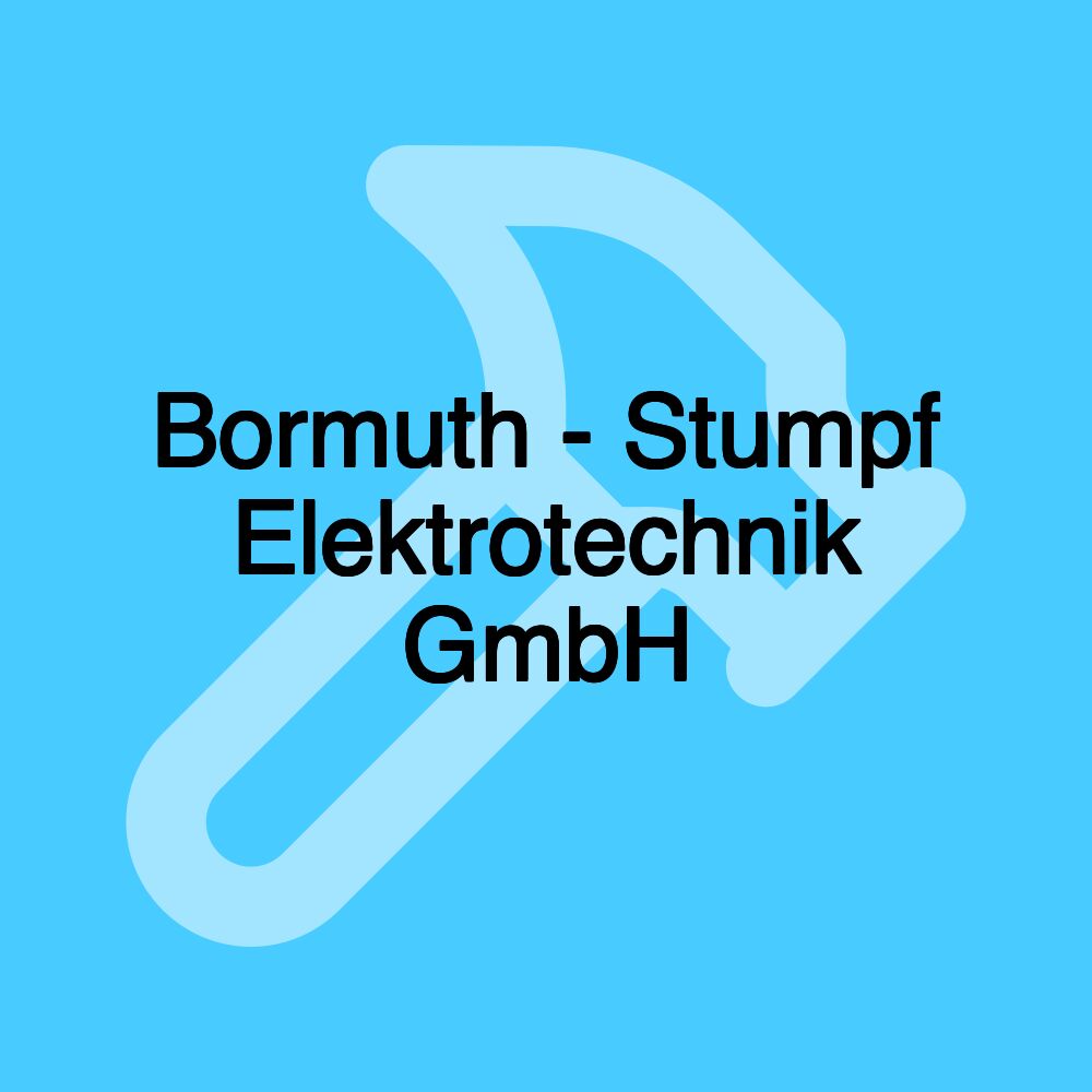 Bormuth - Stumpf Elektrotechnik GmbH