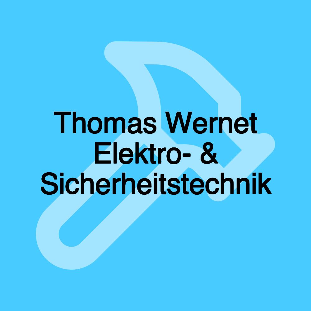 Thomas Wernet Elektro- & Sicherheitstechnik