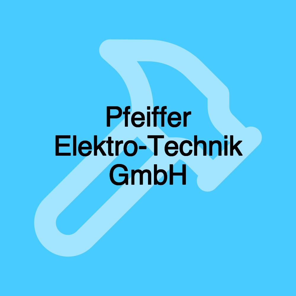 Pfeiffer Elektro-Technik GmbH