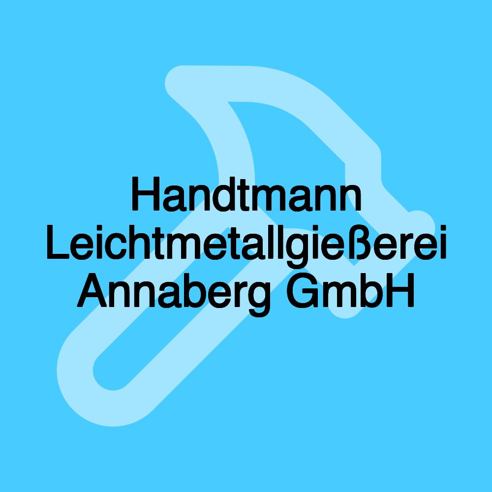 Handtmann Leichtmetallgießerei Annaberg GmbH