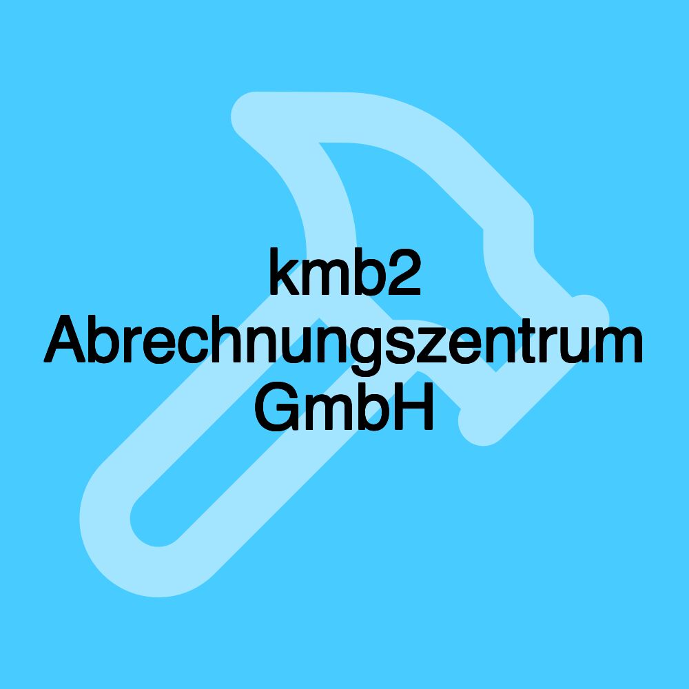 kmb2 Abrechnungszentrum GmbH