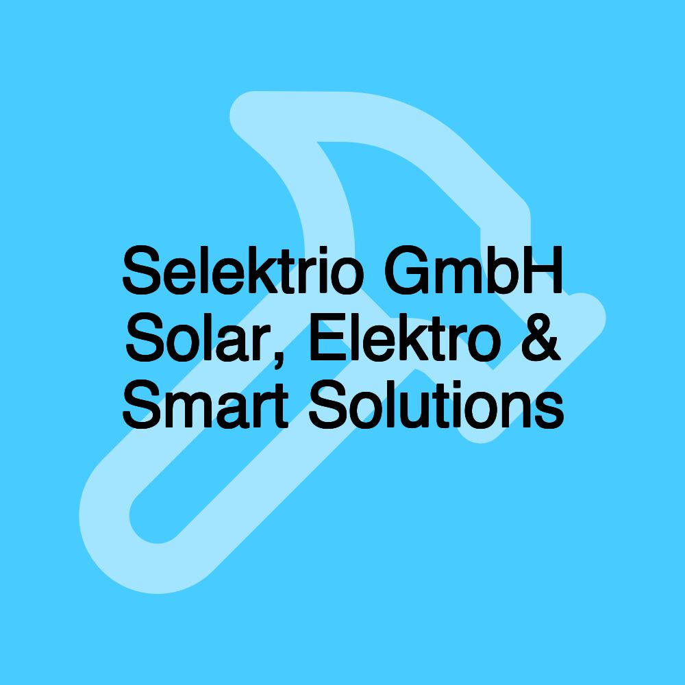 Selektrio GmbH Solar, Elektro & Smart Solutions