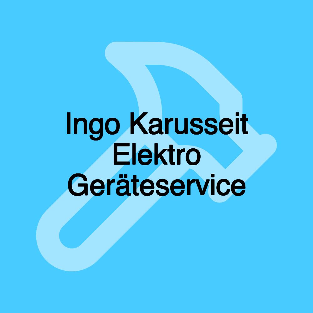 Ingo Karusseit Elektro Geräteservice