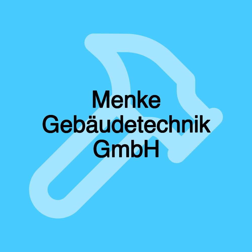 Menke Gebäudetechnik GmbH