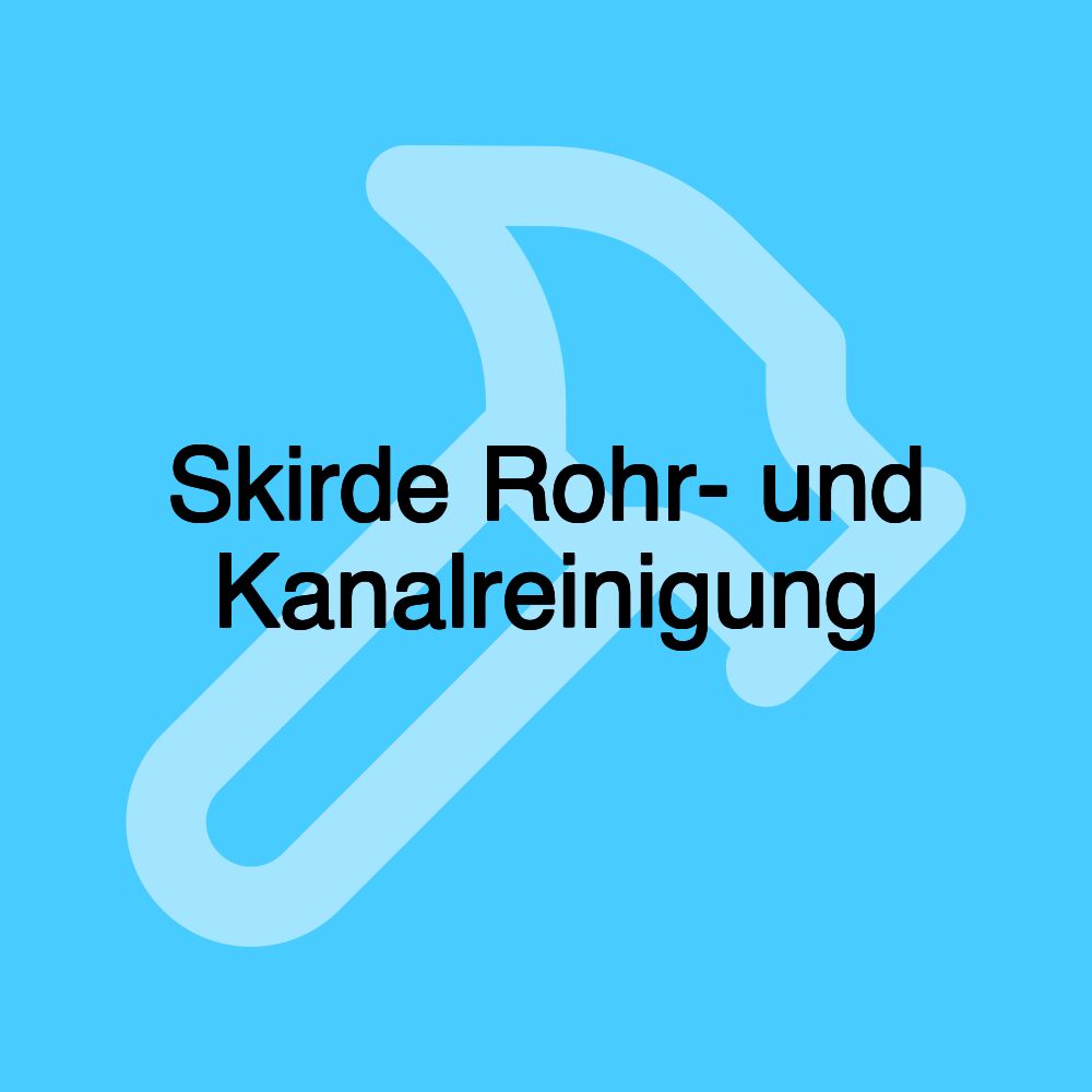 Skirde Rohr- und Kanalreinigung