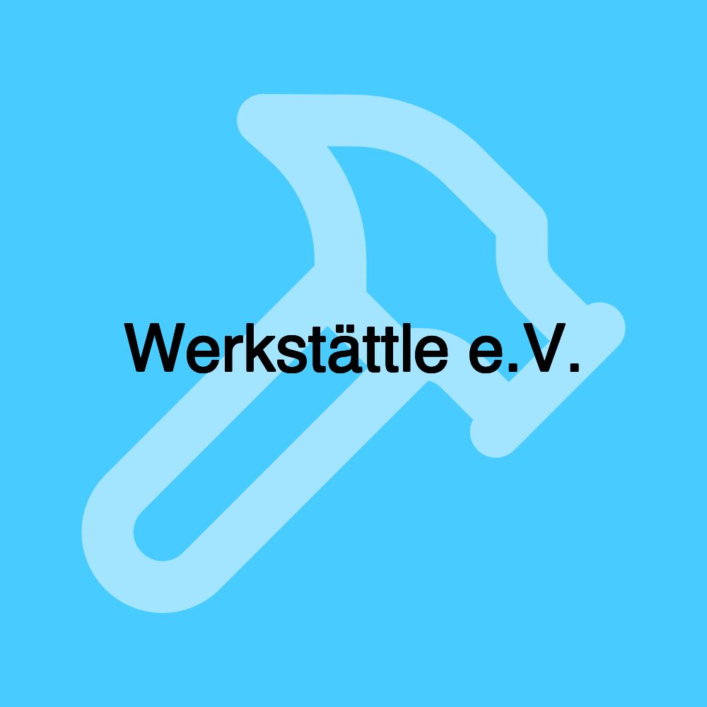 Werkstättle e.V.