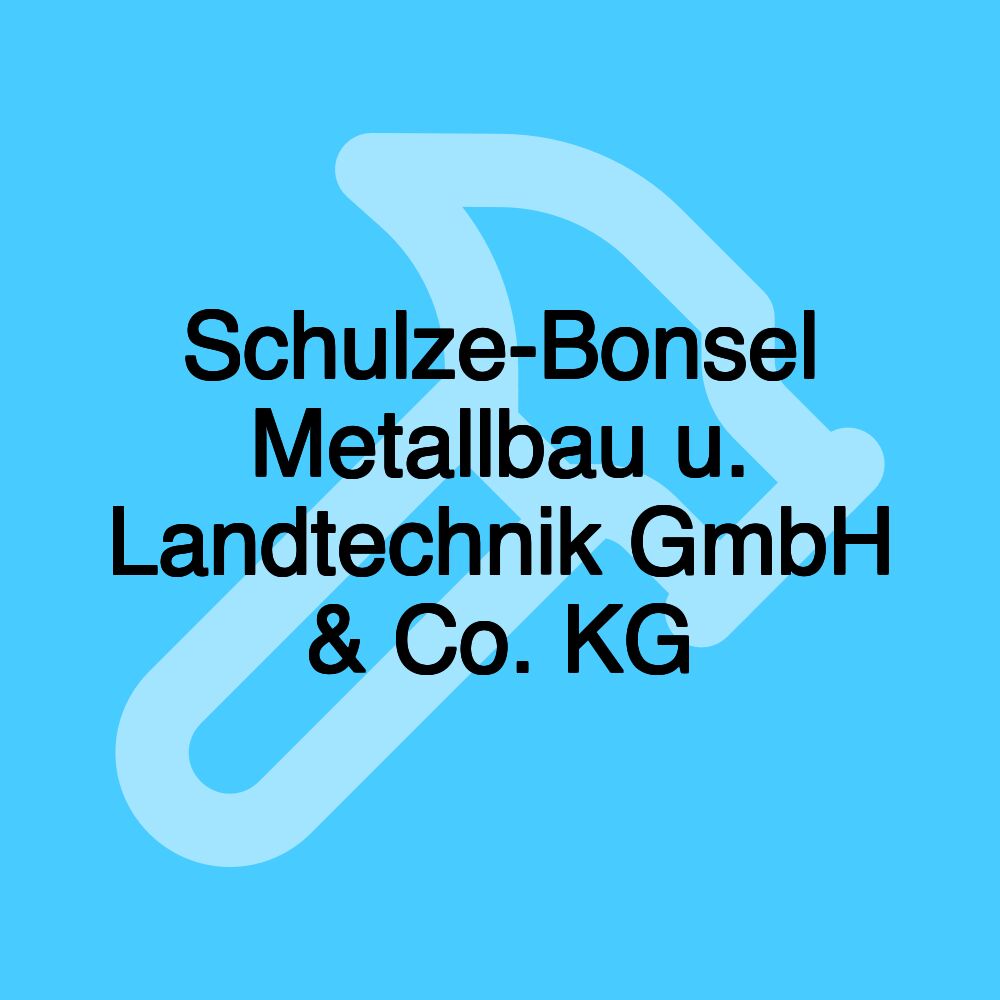 Schulze-Bonsel Metallbau u. Landtechnik GmbH & Co. KG