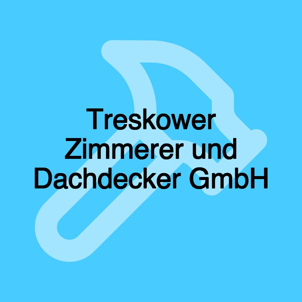 Treskower Zimmerer und Dachdecker GmbH