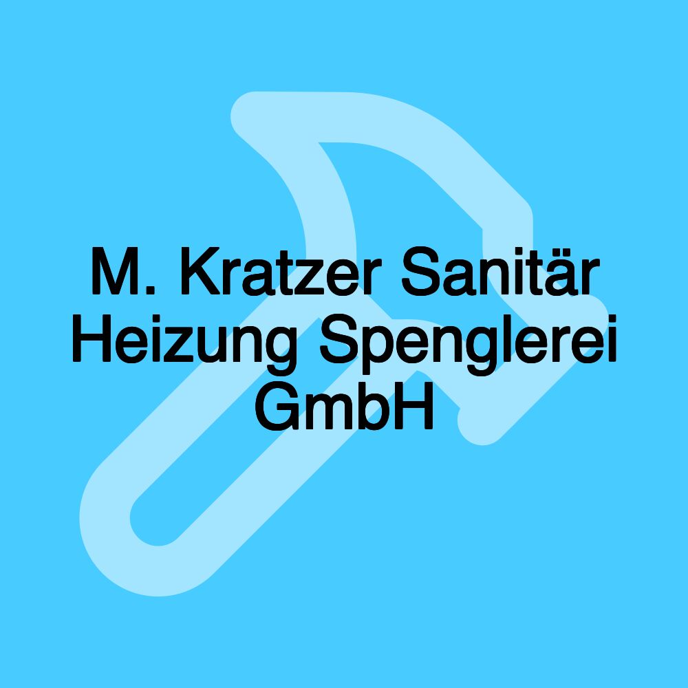 M. Kratzer Sanitär Heizung Spenglerei GmbH