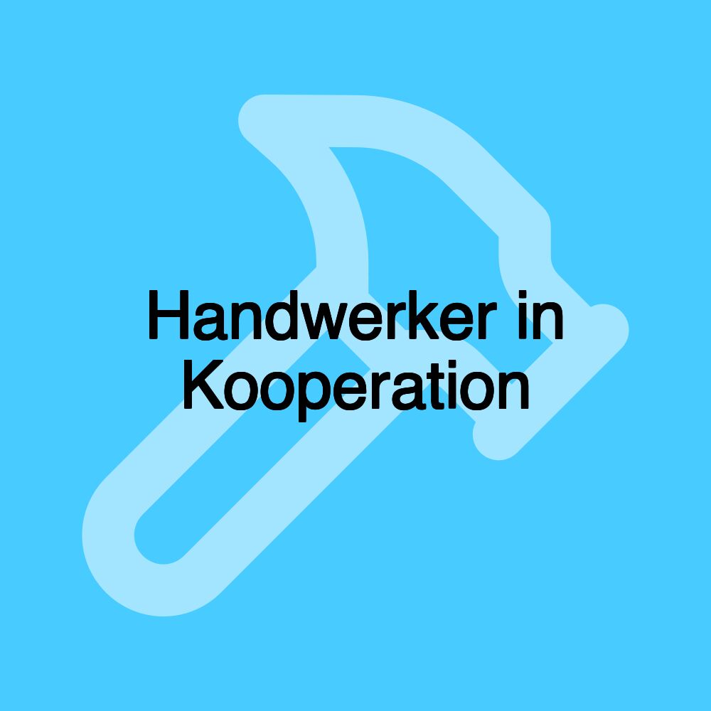 Handwerker in Kooperation