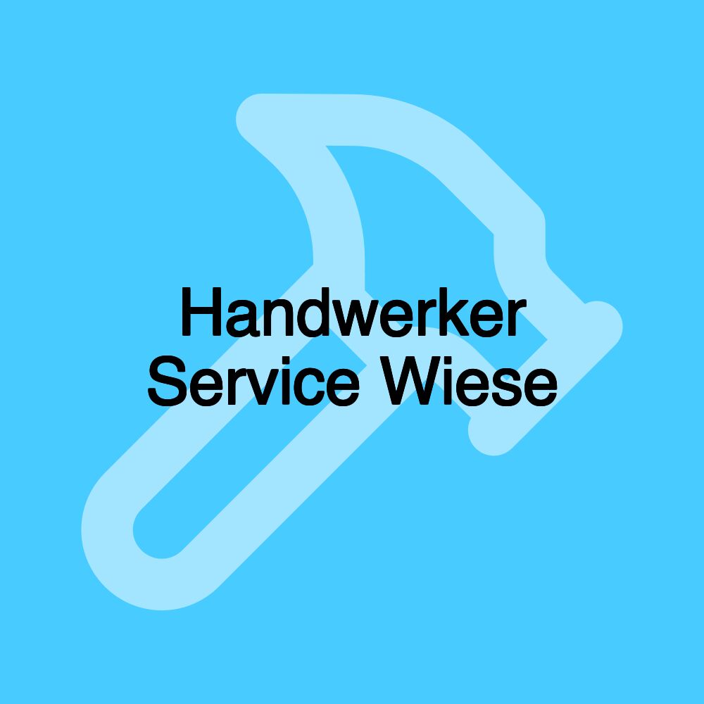 Handwerker Service Wiese