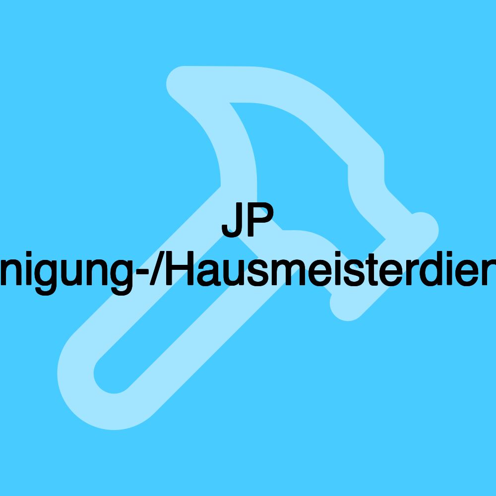 JP Reinigung-/Hausmeisterdienste