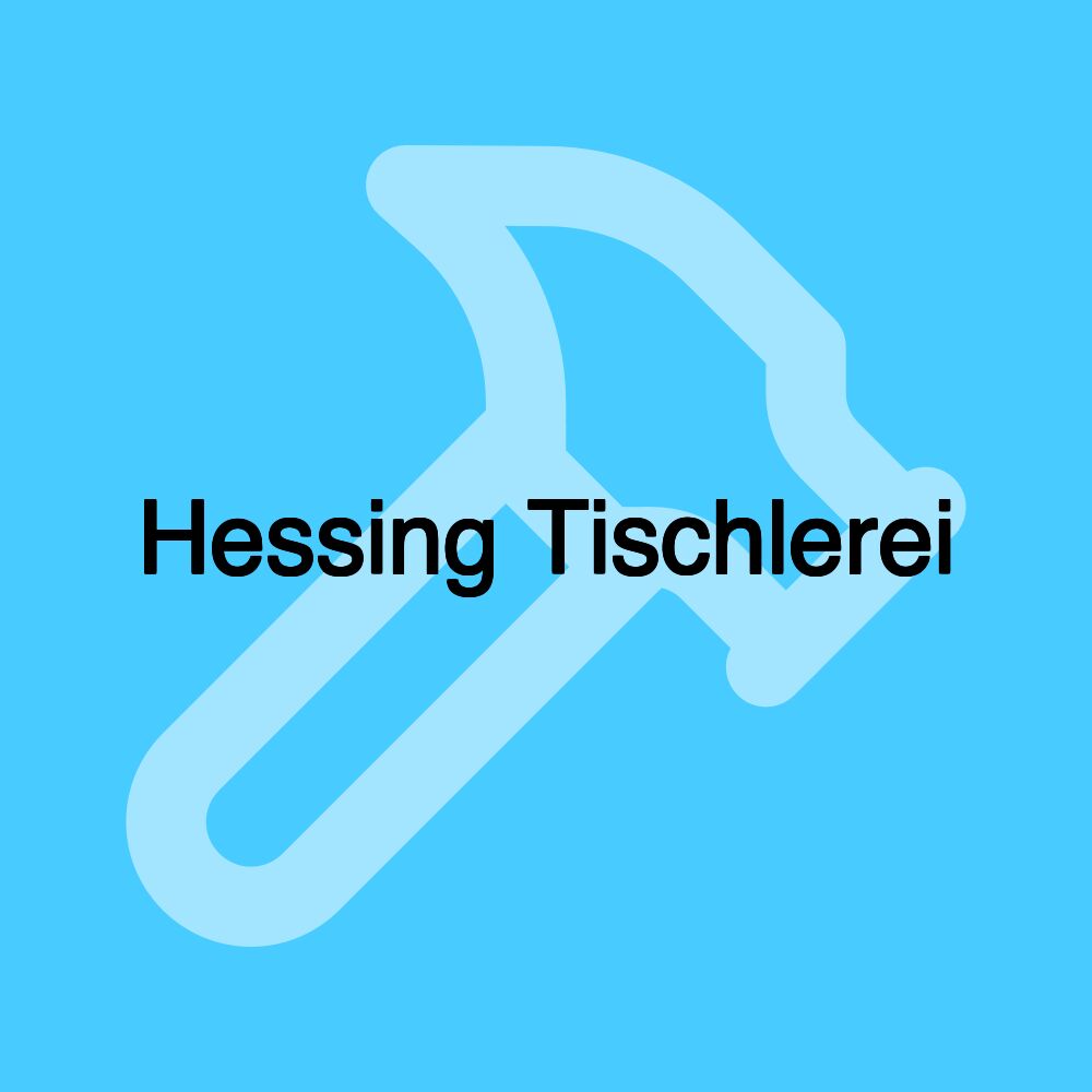 Hessing Tischlerei
